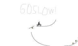 Go Slow!