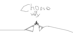 Choose A way