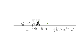 Life Is A Highway 2