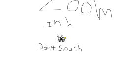 Don't SLOUCH