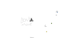 DONT MOVE  [¡FAST!]