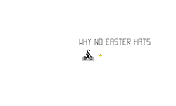 Why No Easter Hats?