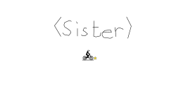 <Sister>