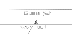 Guess Your Way Out