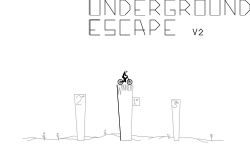 Underground Escape V2