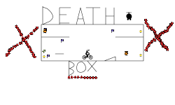 DEATH BOX!