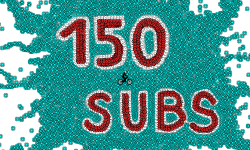 150 subs