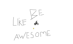 Like Be Awesome